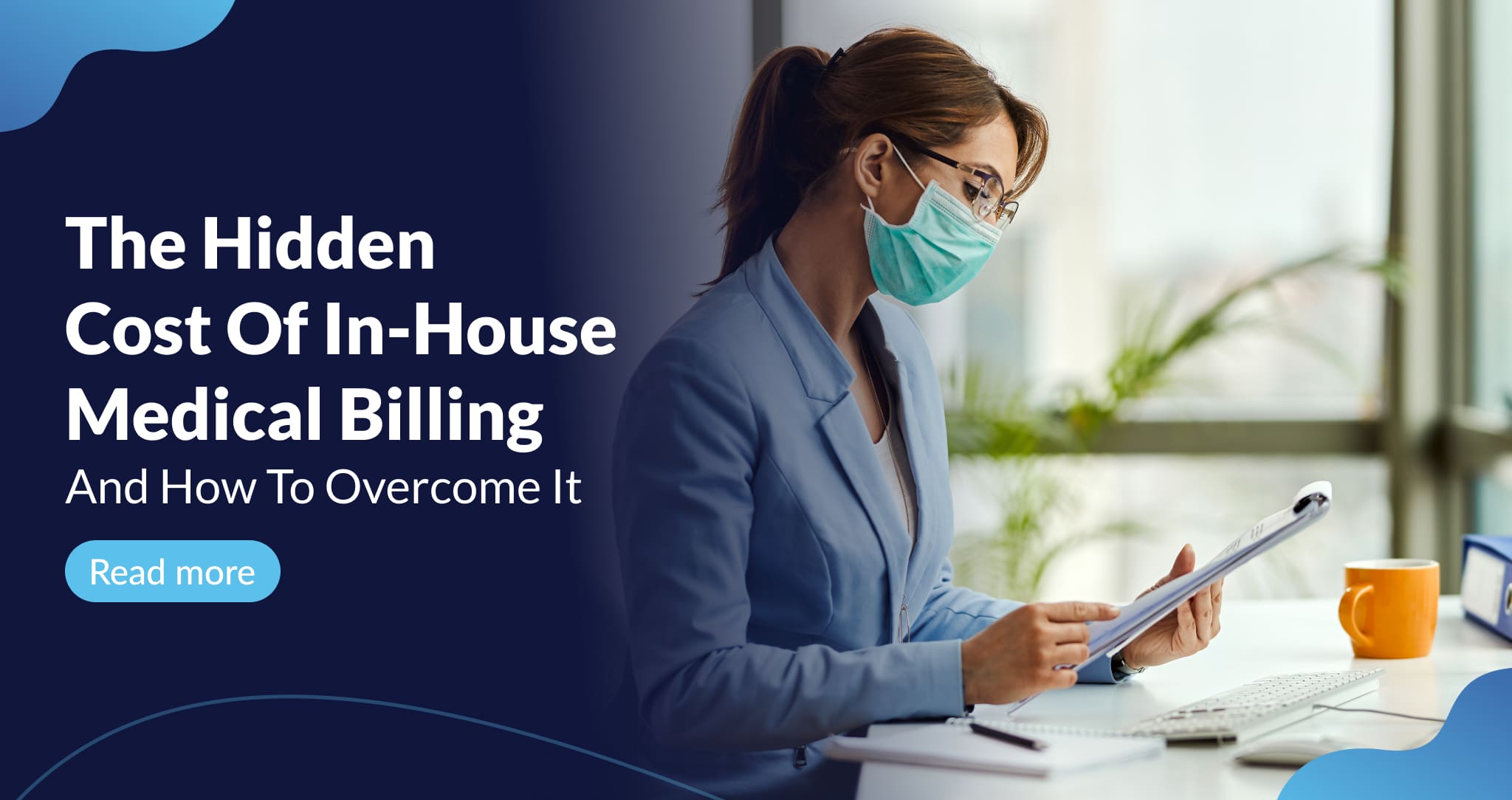 The Hidden Cost of In-House Medical Billing and How to Overcome It